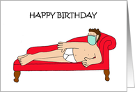Covid 19 Happy Birthday Cartoon Humor, Man in Underpants & Face Mask. card