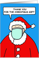 Covid 19 Santa in a Facemask Thank you for the Christmas Gift Cartoon card