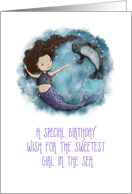 Special Birthday Wish for Sweetest Girl in the Sea, Birthday, Mermaid card