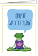 Namaste Six Feet Away, Yoga Frog, Humor card