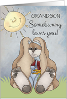 Grandson, Somebunny Loves You! Easter Bunny in sunny field card