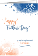 Happy Father’s Day to my Loving Husband Custom Name Modern Watercolor card