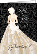 Will you be my Bridesmaid - Blonde Lady in Cream Wedding Dress card