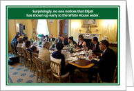 Jewish humor Elijah White House Seder Passover Card