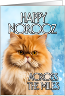 Happy Norooz Across the Miles Ginger Persian Cat card