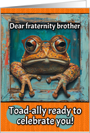 Fraternity Brother Happy Birthday Toad with Glasses card