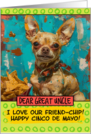 Great Uncle Happy Cinco de Mayo Chihuahua with Nachos card