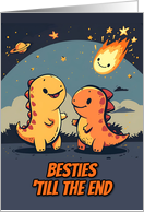 Besties Friendship End of World Kawaii Cartoon Dinos card