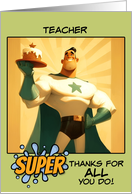 Teacher Thank You Super Hero with Cake card