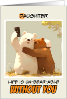 Daughter Miss You Bears taking a Selfie card