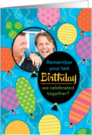 Birthday Balloons Custom Photographs Remember card