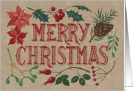Merry Christmas, Rustic, Burlap-Like, Pine Cone, Mistletoe, Poinsettia card