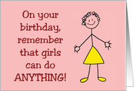 Birthday Card For A Girl - Remember Girls Can Do Anything card