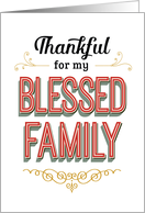 Thanksgiving - Thankful for my Blessed Family card