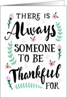 Thinking of You - Always Someone to be Thankful For card