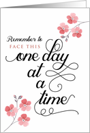 Thinking of You, Cancer Patient, Chemo, Face This One Day at a Time card