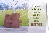 Together  It’s How We will Face the Rainy Days card