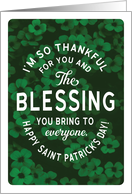 Happy Saint Patrick’s Day I Am So Thankful for You and Your Blessing card