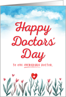 Doctors’ Day Happy Doctors’ Day to One Incredible Doctor card