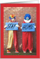 Stay Home Creepy Clowns Social Distancing Coronavirus Humor card