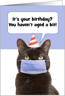 Happy Birthday Snarky Cat in Face Mask Coronavirus Pandemic Humor card