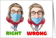 Thinking of You Right and Wrong Coronavirus Face Mask Humor card