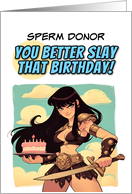 Sperm Donor Happy Birthday Amazon with Birthday Cake card