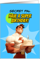 Secret Pal Happy Birthday Super Hero with Birthday Cake card