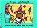 sheepish,oops,belated,birthday,forget,sorry,sheep,my bad,late,